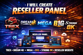 create reseller panel, trex, dream 4k, mega, b1g, strong 8k, reseller website