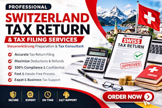 file swiss tax return  switzerland tax filing and steuereklarung preparation