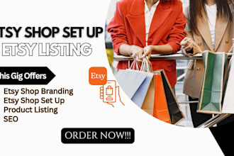 set up a high converting etsy shop, SEO product listings, and branding