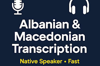 transcribe audio and video in albanian, macedonian or english
