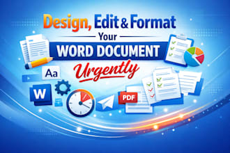 design, edit format your word document urgently