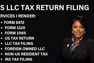 file US llc tax return 1120 5472 and 1065 for non US residents in 24hours