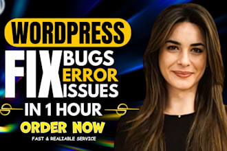 fix wordpress issues, errors or bugs, debug wordpress website, wordpress bug fix