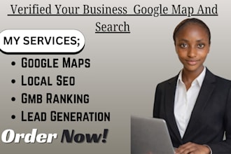 add and verified your business to google map and search