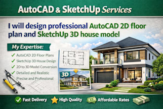design professional autocad 2d floor plan and sketchup 3d house model