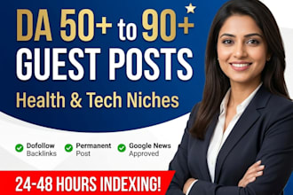 publish high da health and technology guest posts with fast indexing