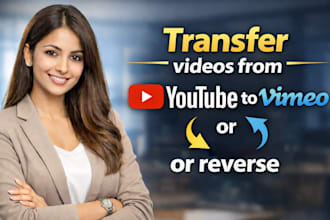 transfer videos from youtube to vimeo or reverse
