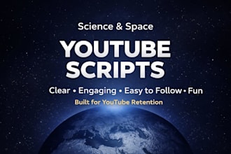 write engaging youtube scripts for space and science explainers