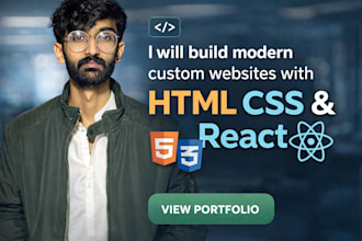 build modern custom websites with HTML CSS and react