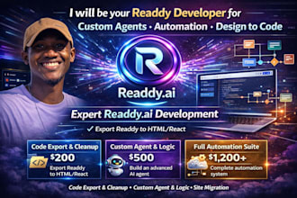 be your readdy developer for custom agents, automation, or design to code