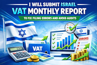 submit israel vat monthly report to fix filing errors and avoid audits