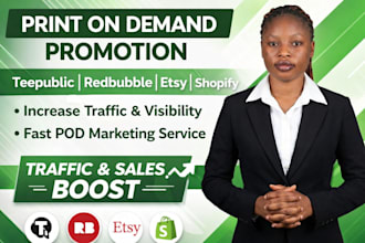 do teepublic, redbubble pod promotion and etsy marketing