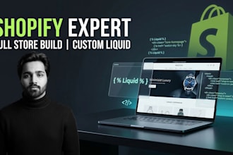 be your expert shopify developer for custom themes and liquid