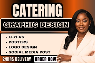 design premuim catering menu,food flyer, catering logo and social media graphics