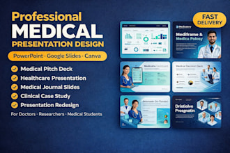 design powerpoint medical presentations, pitch decks, google slides and canva