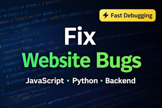 fix bugs in your website or backend code