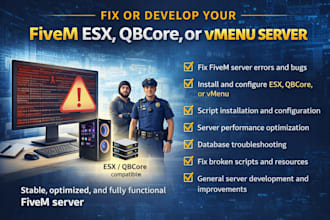 fix or develop your fivem esx, qbcore, or vmenu server