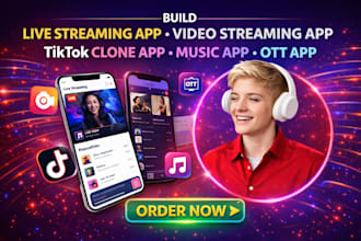 build live streaming app video streaming app tiktok clone app music app ott app