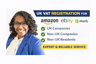 complete UK vat registration for amazon, ebay, and shopify sellers quickly