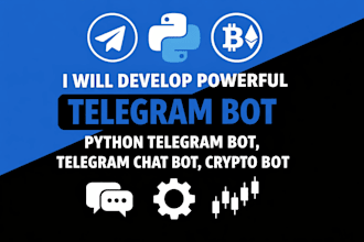 develop powerful telegram bot python telegram bot, telegram chat bot, crypto bot