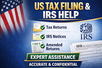 handle US tax filing, irs notices, and amended returns