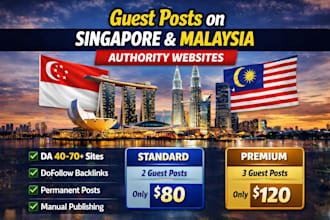 our team will publish guest posts on singapore and malaysia websites with df