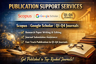provide scopus, google scholar, and q1, q4 journal publication support