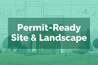design a professional site plan for landscaping and permit approval