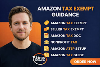 help with amazon tax exempt atep setup and tax document guidance in 24 hrs