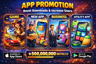 mobile app promotion, android and ios app install, game marketing, app promotion