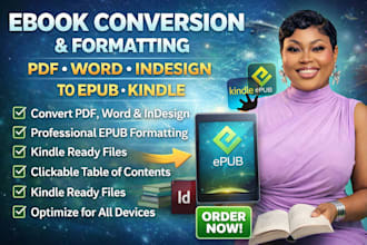 do the ebook conversion from PDF, word, indesign into epub, kindle formats