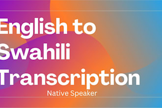 transcribe english or swahili audio and video to text accurately