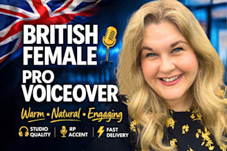 record a warm natural british female voiceover