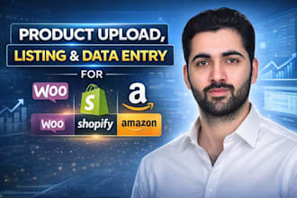 do product listing, product upload, data entry for shopify, woocommerce, amazon