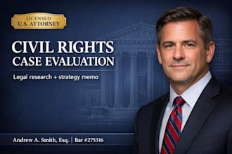 provide a comprehensive legal evaluation of your civil rights case