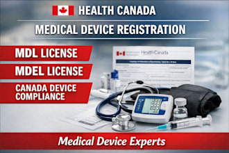 register your medical device with health canada mdl and mdel compliance
