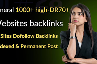 provide dr70 backlinks guest post on general post and general link sites