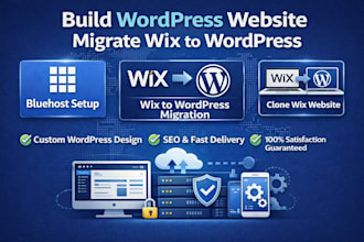 build wordpress website on bluehost, migrate wix to wordpress, clone wix website