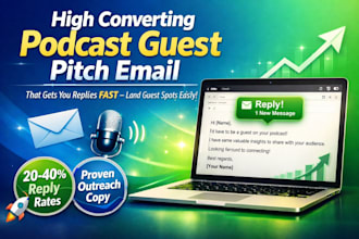 write a high converting podcast guest pitch emails that get replies