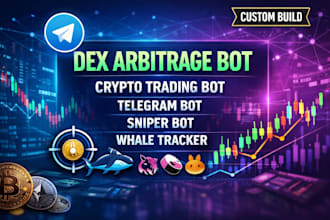 develop dex arbitrage bot, crypto trading bot, telegram bot, sniper bot,