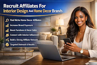 recruit affiliates for interior design and home decor brands