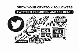 grow your crypto x followers, twitter x promotion and 10k reach