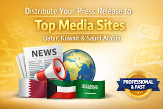 boost your brand distribute press release to top qatar, kuwait and saudi arabia