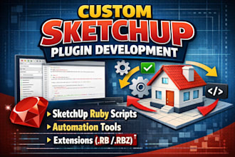 create custom sketchup plugins, ruby scripts, and extensions