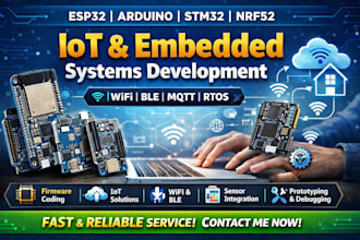 develop esp32, arduino, stm32, nrf52 iot firmware with wifi, ble, mqtt