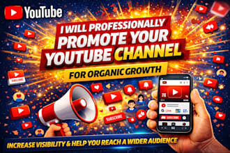 professionally promote your youtube channel for organic growth