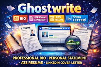 ghostwrite fiction and nonfiction, ats resume, linkedin profile and prof bio