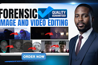 do forensic image and video, enhancement restoration with detailed report