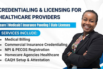 do healthcare provider enrollment, credentialing, npi, caqh medicaid medicare