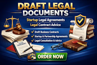 draft legal documents, startup legal agreements, provide legal contract advice